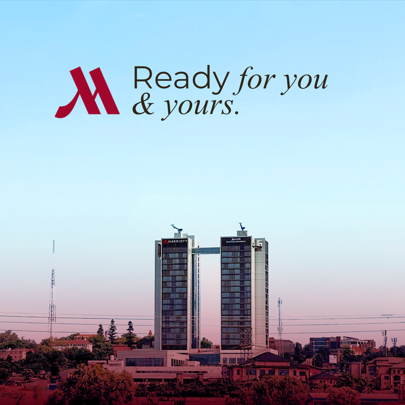 MARRIOTT READY FOR YOU AND YOURS